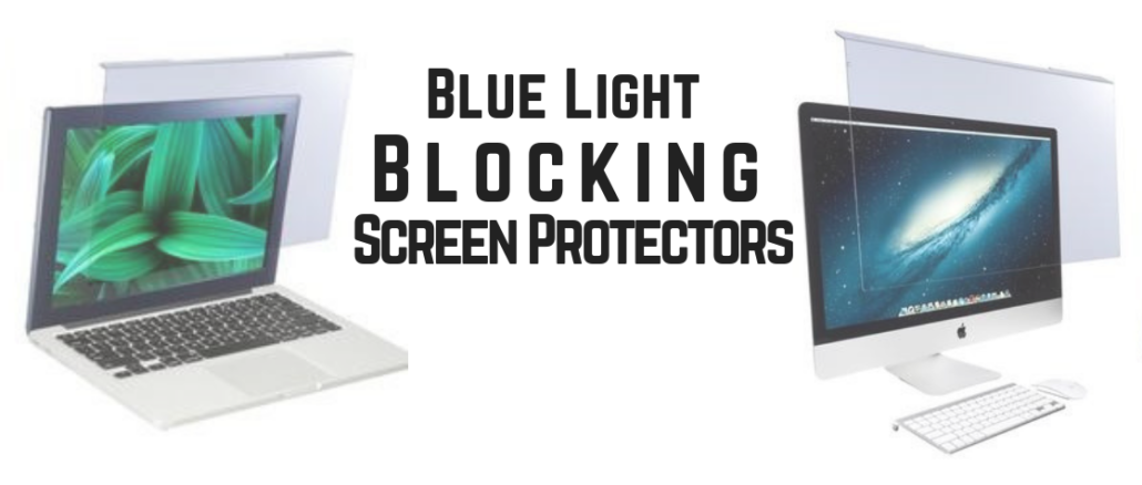 Blue Light Blocking Screen Protectors